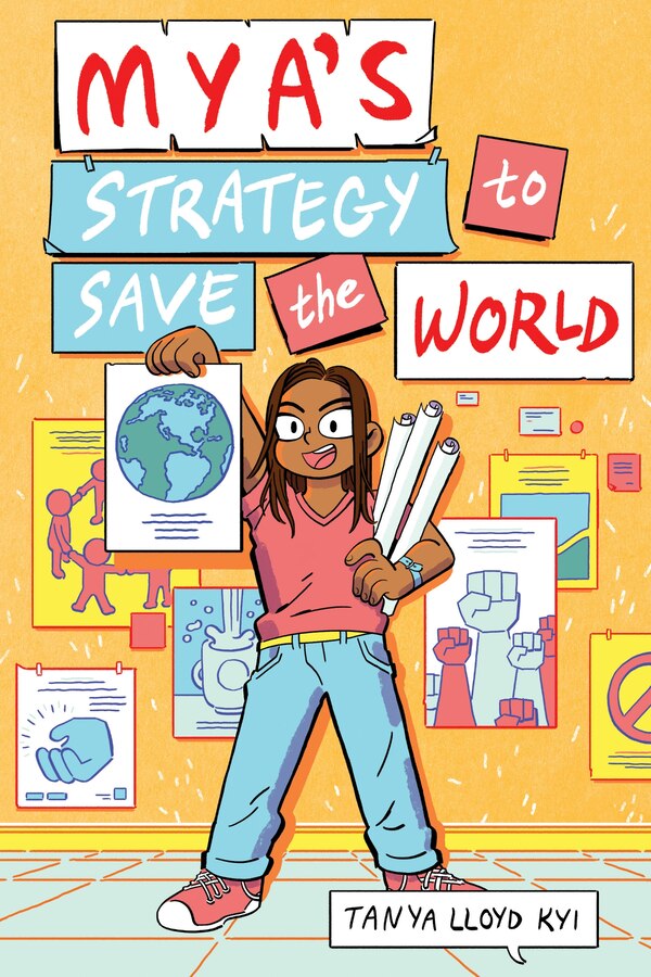 Mya's Strategy To The World by Tanya Lloyd Kyi, Hardcover | Indigo Chapters