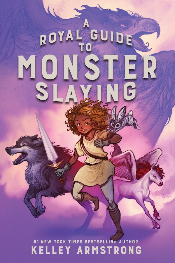 A Royal Guide To Monster Slaying by Kelley Armstrong, Paperback | Indigo Chapters