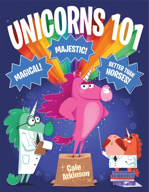 Unicorns 101 by Cale Atkinson, Hardcover | Indigo Chapters