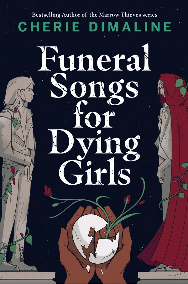 Funeral Songs for Dying Girls by Cherie Dimaline, Hardcover | Indigo Chapters