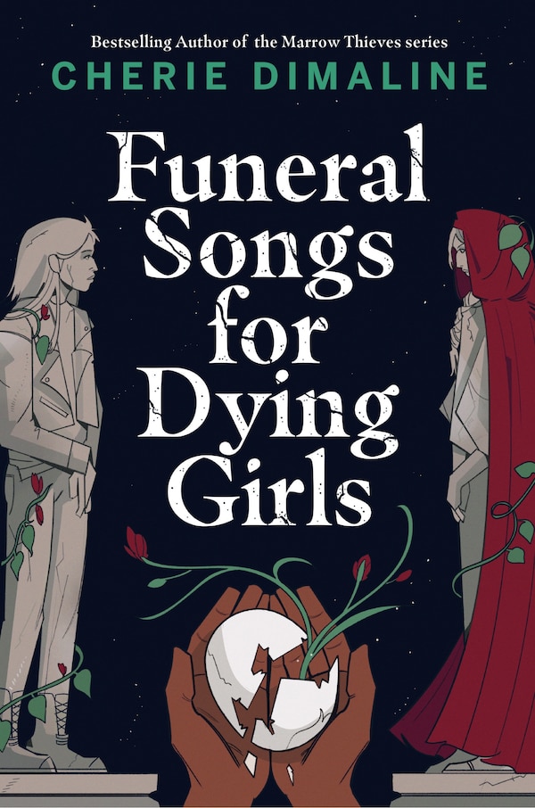 Funeral Songs for Dying Girls by Cherie Dimaline, Paperback | Indigo Chapters