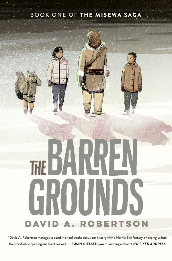 The Barren Grounds by David A. Robertson, Hardcover | Indigo Chapters