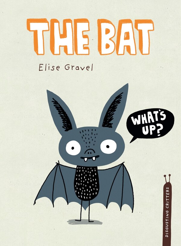 The Bat by Elise Gravel, Paper over Board | Indigo Chapters