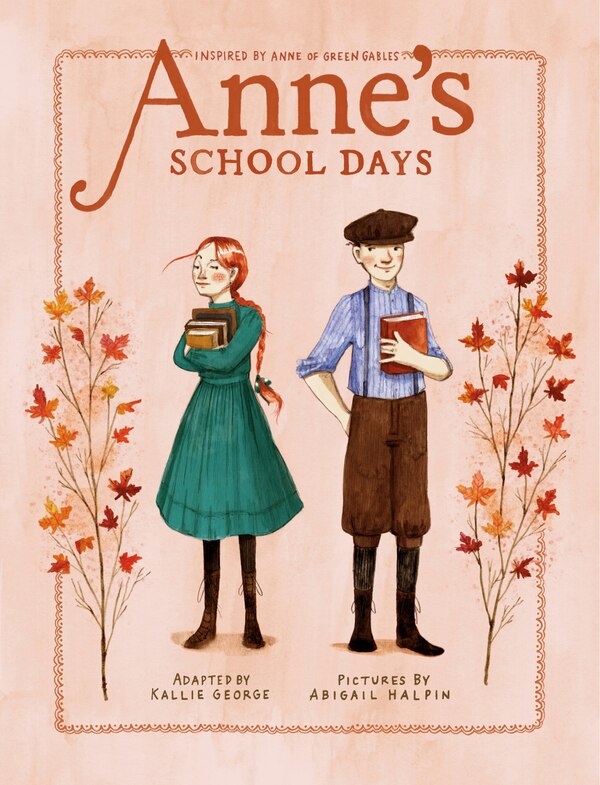 Anne's School Days by Kallie George, Paperback | Indigo Chapters