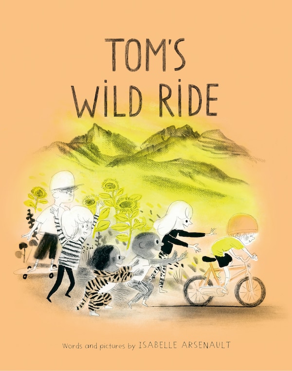 Tom's Wild Ride by Isabelle Arsenault, Hardcover | Indigo Chapters