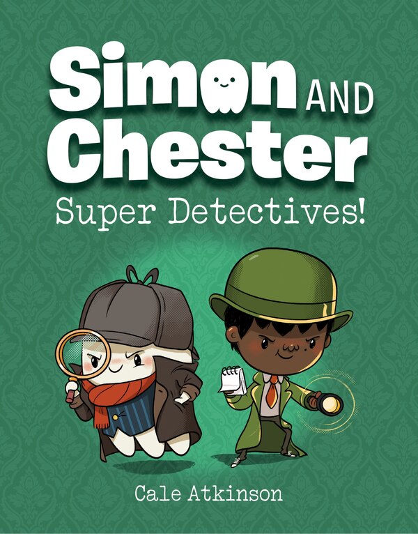 Super Detectives (simon And Chester Book #1) by Cale Atkinson, Paperback | Indigo Chapters