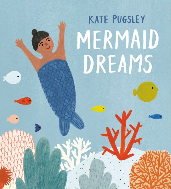 Mermaid Dreams by Kate Pugsley, Board Book | Indigo Chapters