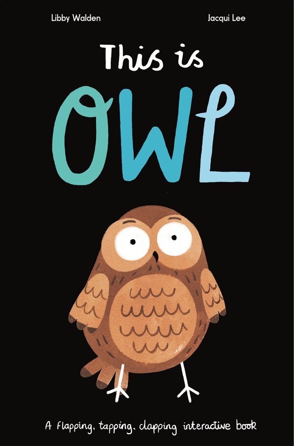 This Is Owl by Libby Walden, Hardcover | Indigo Chapters