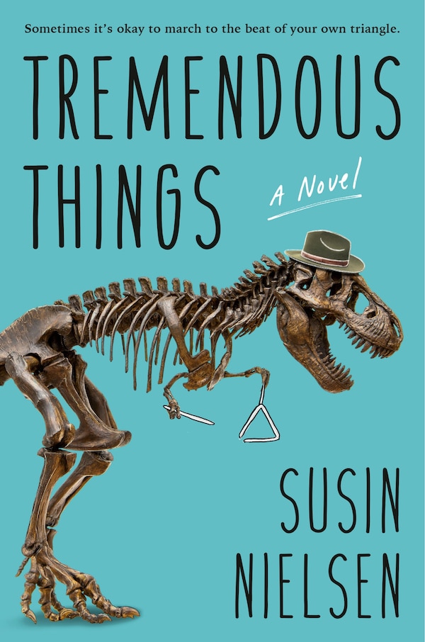 Tremendous Things by Susin Nielsen, Hardcover | Indigo Chapters