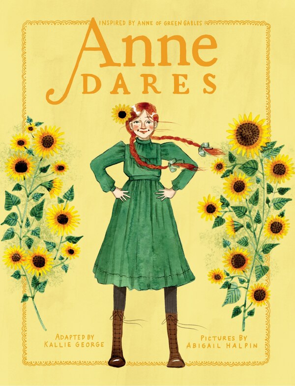 Anne Dares by Kallie George, Hardcover | Indigo Chapters