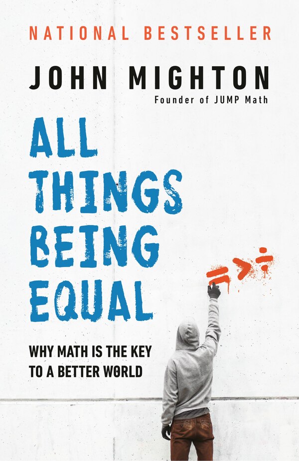 All Things Being Equal by John Mighton, Paperback | Indigo Chapters