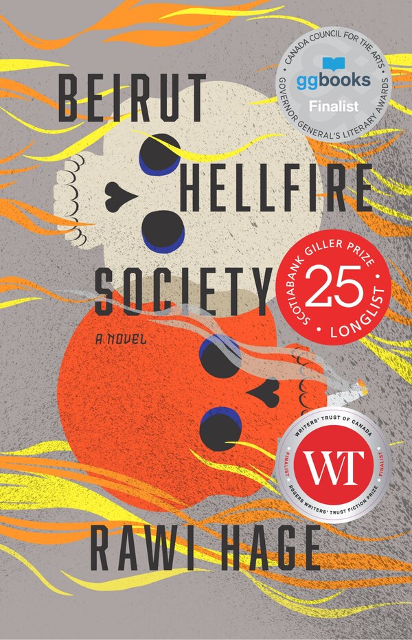 Beirut Hellfire Society by Rawi Hage, Hardcover | Indigo Chapters