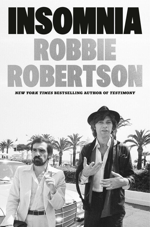 Insomnia by Robbie Robertson, Hardcover | Indigo Chapters