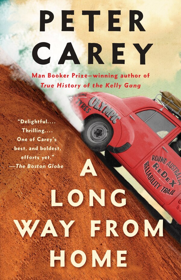 A Long Way From Home by Peter Carey, Paperback | Indigo Chapters