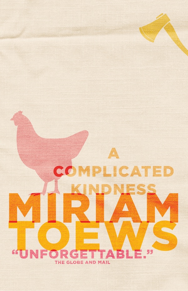 A Complicated Kindness by Miriam Toews, Paperback | Indigo Chapters