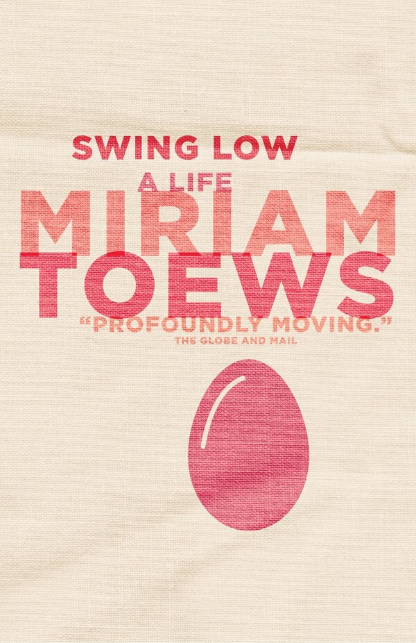 Swing Low by Miriam Toews, Paperback | Indigo Chapters