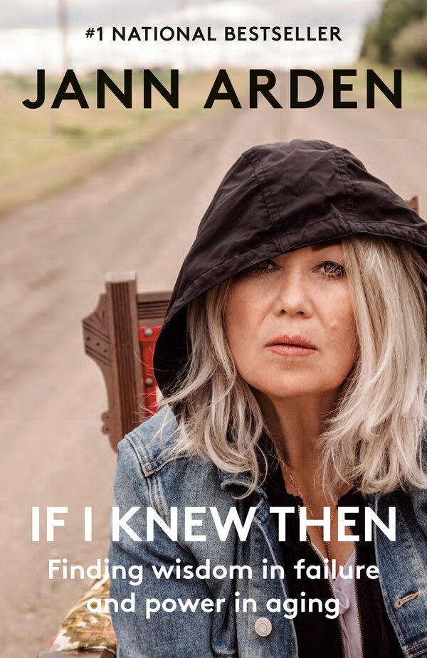 If I Knew Then by Jann Arden, Paperback | Indigo Chapters