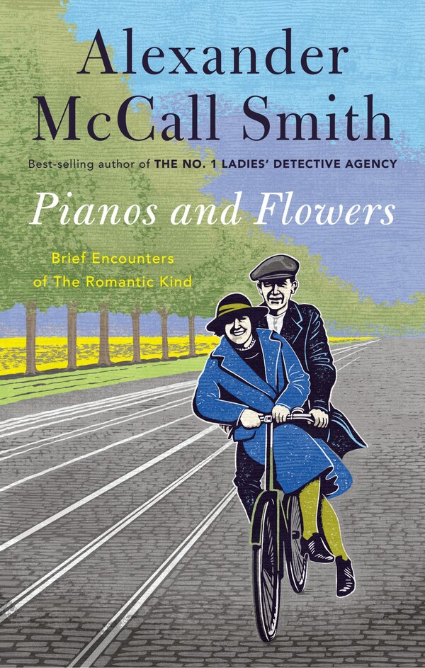 Pianos And Flowers by ALEXANDER MCCALL SMITH, Hardcover | Indigo Chapters