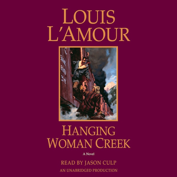 Hanging Woman Creek by Louis L'amour, Audio Book (CD) | Indigo Chapters