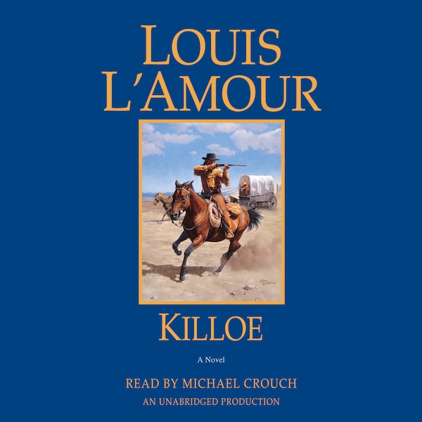 Killoe by Louis L'amour, Audio Book (CD) | Indigo Chapters