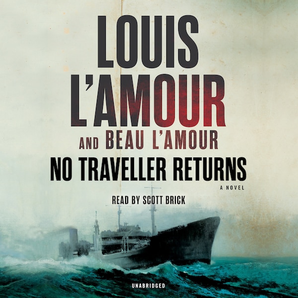 No Traveller Returns (lost Treasures) by Louis L'amour, Audio Book (CD) | Indigo Chapters
