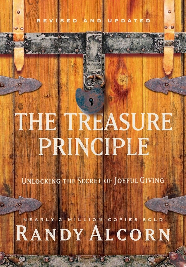 The Treasure Principle Revised And Updated by Randy Alcorn, Hardcover | Indigo Chapters