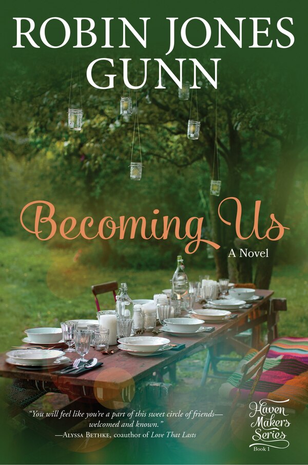 Becoming Us by Robin Jones Gunn, Paperback | Indigo Chapters