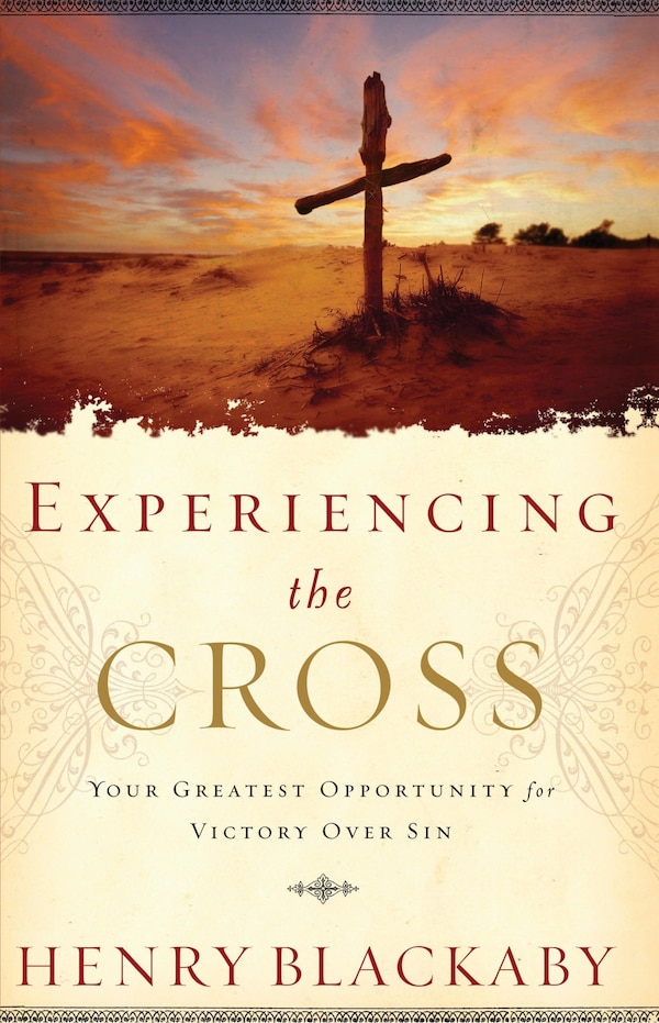 Experiencing The Cross by Henry Blackaby, Paperback | Indigo Chapters