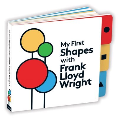 My First Shapes With Frank Lloyd Wright by Mudpuppy, Board Book | Indigo Chapters