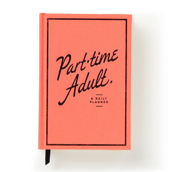 Part-Time Adult Undated Daily Planner by Brass Monkey, Hardcover | Indigo Chapters
