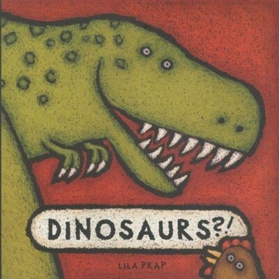 Dinosaurs ? by Lila Prap, Paperback | Indigo Chapters