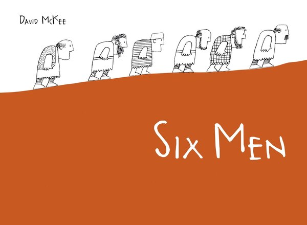 Six Men by David Mckee, Hardcover | Indigo Chapters