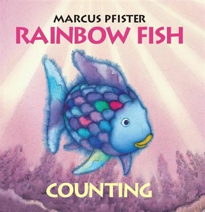 The Rainbow Fish Counting by Marcus Pfister, Board Book | Indigo Chapters