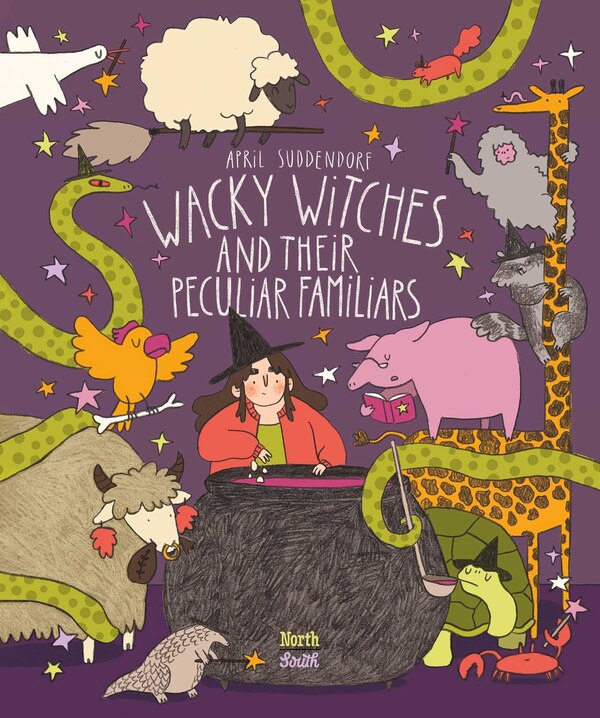 Wacky Witches and Their Peculiar Familiars by April Suddendorf, Picture Books | Indigo Chapters
