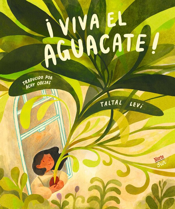 ¡Viva el aguacate by Taltal Levi, Picture Books | Indigo Chapters