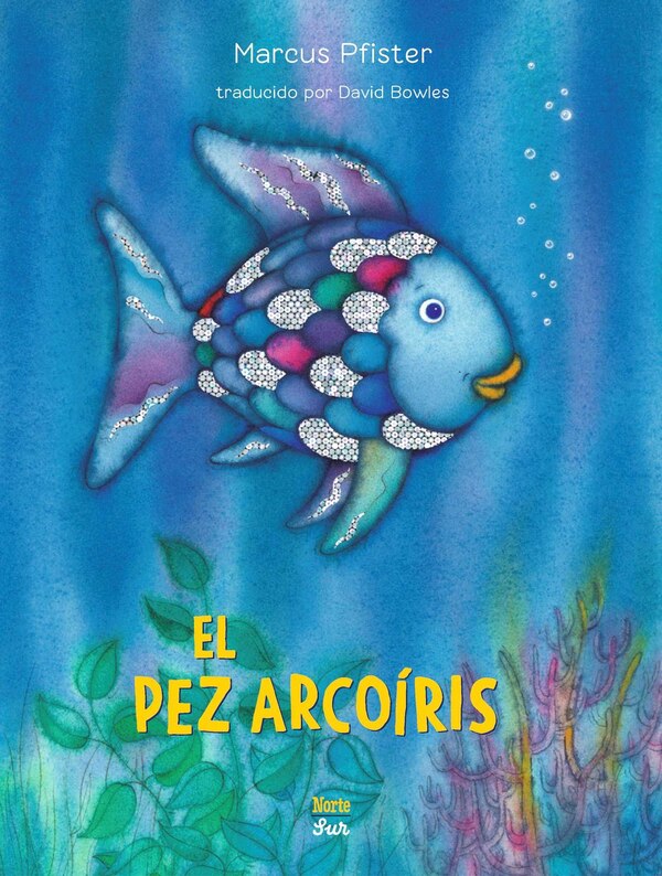 El Pez Arcoíris by Marcus Pfister, Picture Books | Indigo Chapters