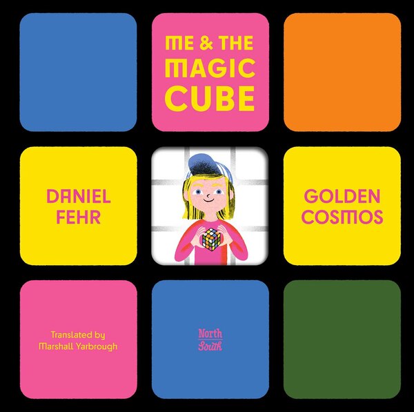 Me & the Magic Cube by DANIEL FEHR, Picture Books | Indigo Chapters