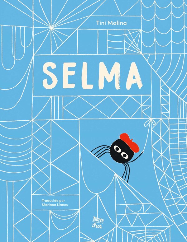 Selma–la historia de una araña estelar by Tini Malina, Picture Books | Indigo Chapters