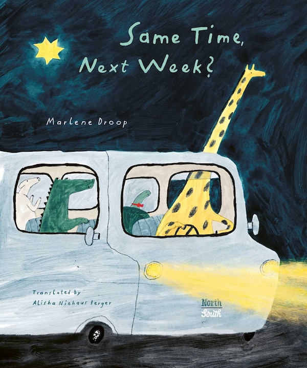 Same Time Next Week? by Marlene Droop, Picture Books | Indigo Chapters
