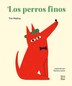 Los perros finos by Tini Malina, Picture Books | Indigo Chapters