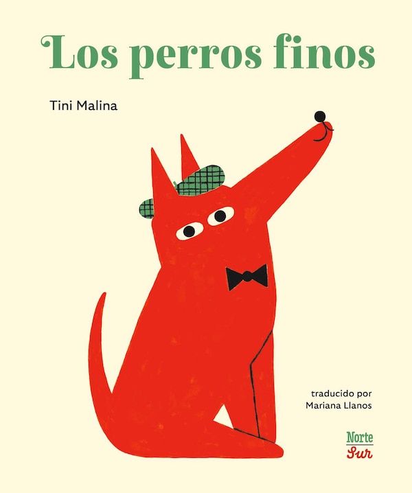 Los perros finos by Tini Malina, Picture Books | Indigo Chapters