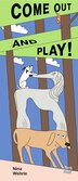 Come Out and Play by Nina Wehrle, Picture Books | Indigo Chapters