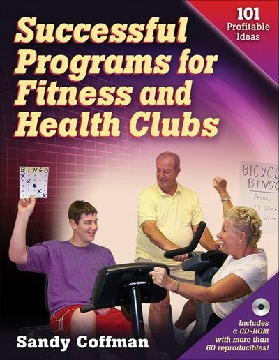 Successful Programs for Fitness and Health Clubs by Sandy Coffman, Boxed Set/Slip Case/Casebound | Indigo Chapters