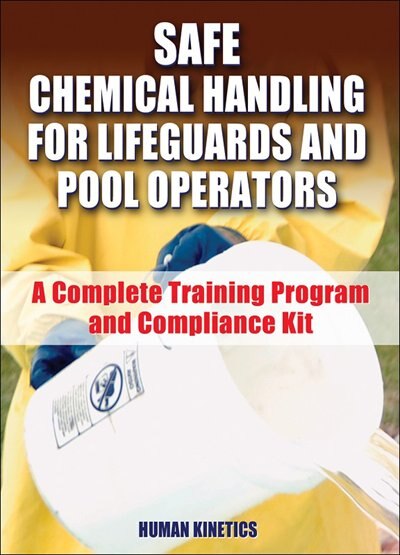 Safe Chemical Handling for Lifeguards and Pool Operators by Human Kinetics, Paperback | Indigo Chapters