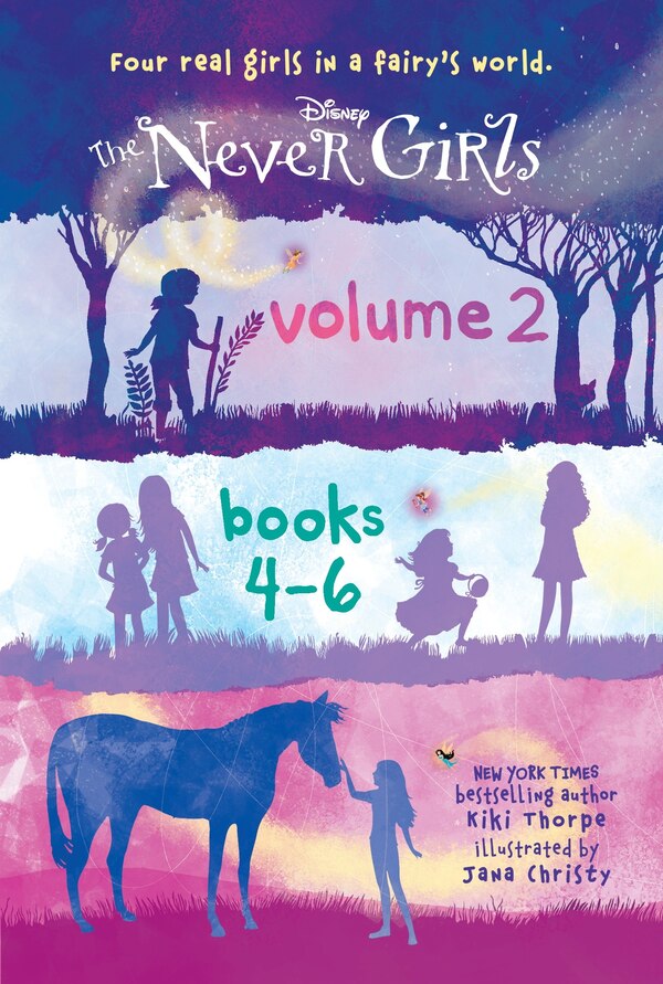 The Never Girls Volume 2: Books 4-6 (disney: The Never Girls) by Kiki Thorpe, Hardcover | Indigo Chapters