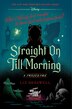 Straight On Till Morning by Liz Braswell, Paperback | Indigo Chapters