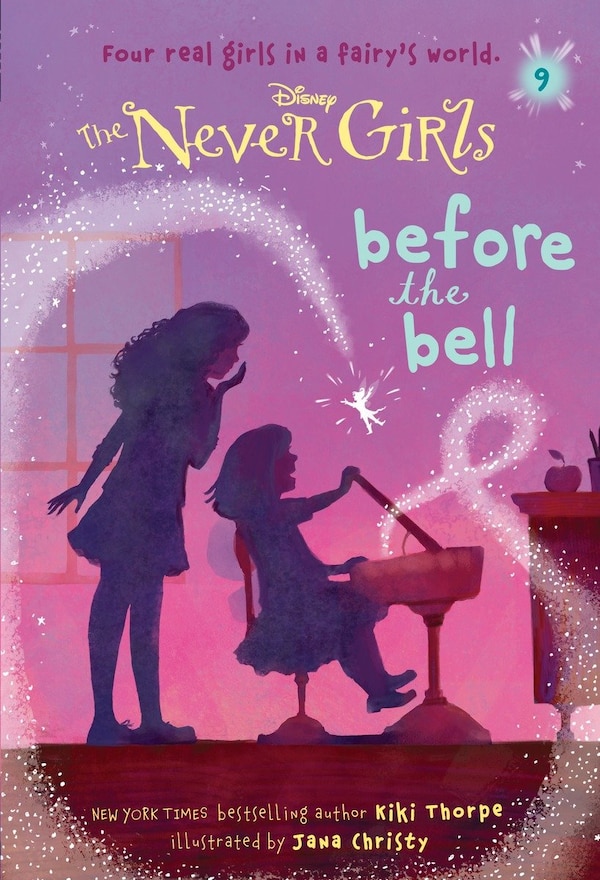 Never Girls #9: Before The Bell (disney: The Never Girls) by Kiki Thorpe, Reinforced Library Binding | Indigo Chapters