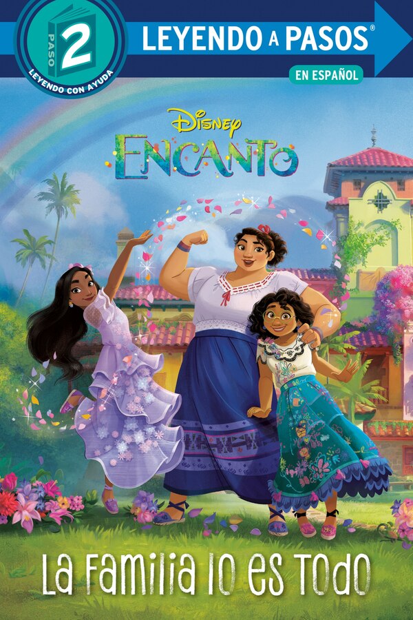 La Familia Lo Es Todo (family Is Everything Spanish Edition) (disney Encanto) by Luz M. Mack, Reinforced Library Binding | Indigo Chapters