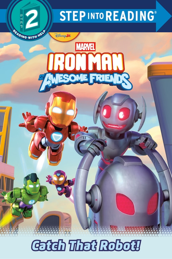 Iron Man and His Awesome Friends: Catch That Robot (Marvel) by Steve Behling, Reinforced Library Binding | Indigo Chapters