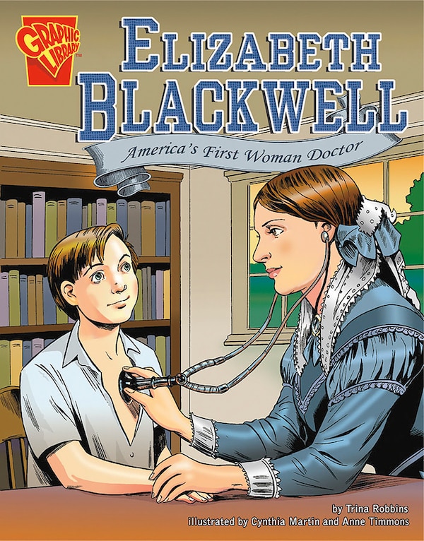 Elizabeth Blackwell by Trina Robbins, Paperback | Indigo Chapters